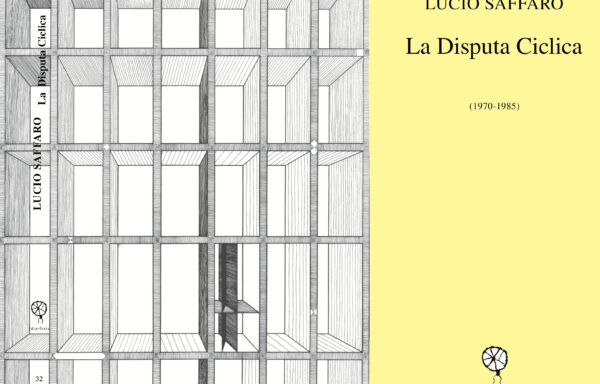 [dia•foria #32 Lucio Saffaro – La disputa ciclica